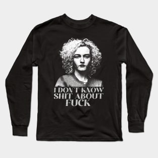 Ruth Langmore i dont know Long Sleeve T-Shirt